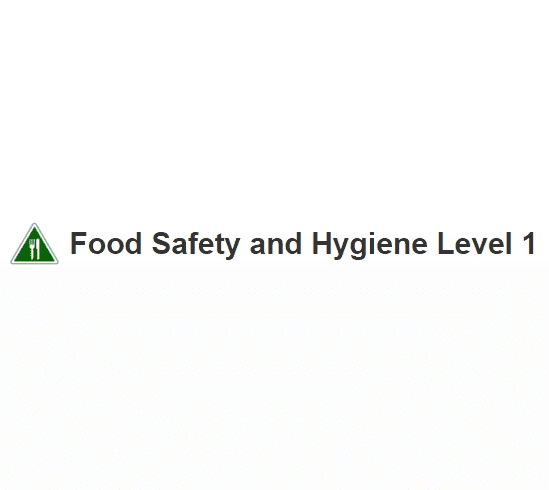 Food Safety and Hygiene Level 1
