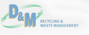 D & M Recycling and Waste Management