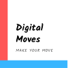 Digital Moves