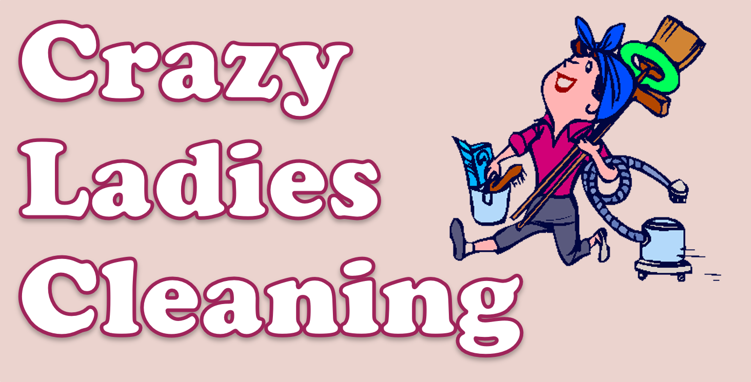 Crazy Ladies Cleaning Services